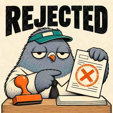 Small Problem Bureau pigeon: Rejected